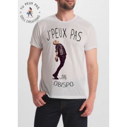 T-shirt Je peux pas j'ai obispo - homme cadeau