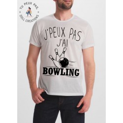 T-shirt j'peux pas j'ai pas j'ai bowling - cadeau homme jeu