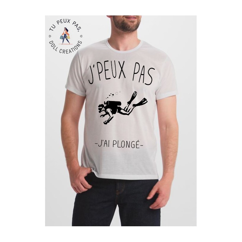T-shirt j'peux pas J'ai plongé - cadeau homme