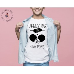 T-shirt Je peux pas j'ai ping pong - Cadeau enfant fille et garçon