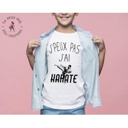 T-shirt Je peux pas j'ai karaté sport - Cadeau enfant fille et garçon