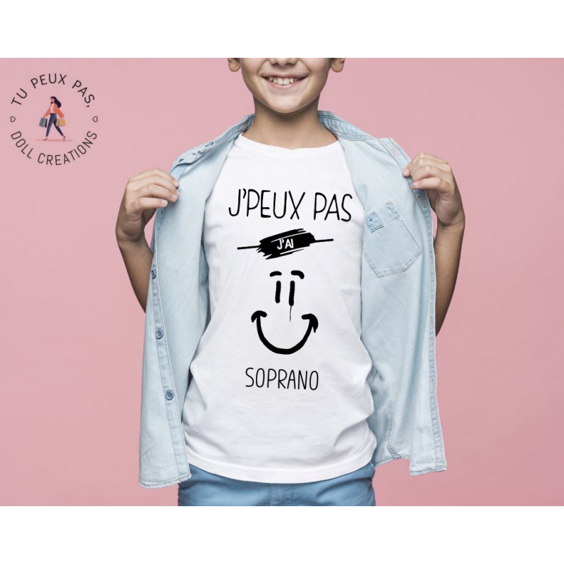 T-shirt Je peux pas j'ai Soprano - Cadeau enfant fille et garçon