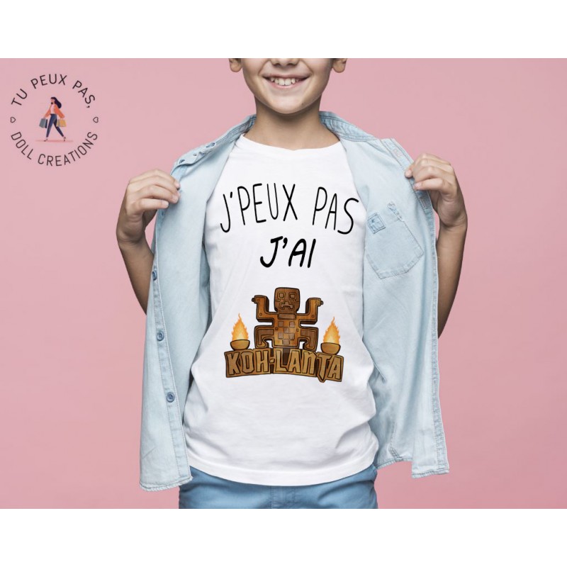 T-shirt Je peux pas j'ai Koh Lanta - Cadeau enfant fille et garçon