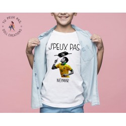 T-shirt Je peux pas j'ai Neymar foot sport - Cadeau enfant fille et garçon