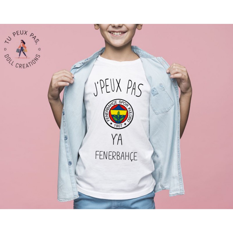 T-shirt Je peux pas j'ai y a Fenerbahce foot sport - Cadeau enfant fille et garçon