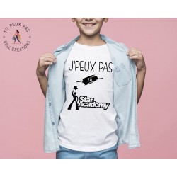 T-shirt Je peux pas j'ai Star Academy - Cadeau enfant fille et garçon