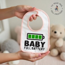 Bavoir Baby full battery/ batterie pleine - Rose ou Bleu