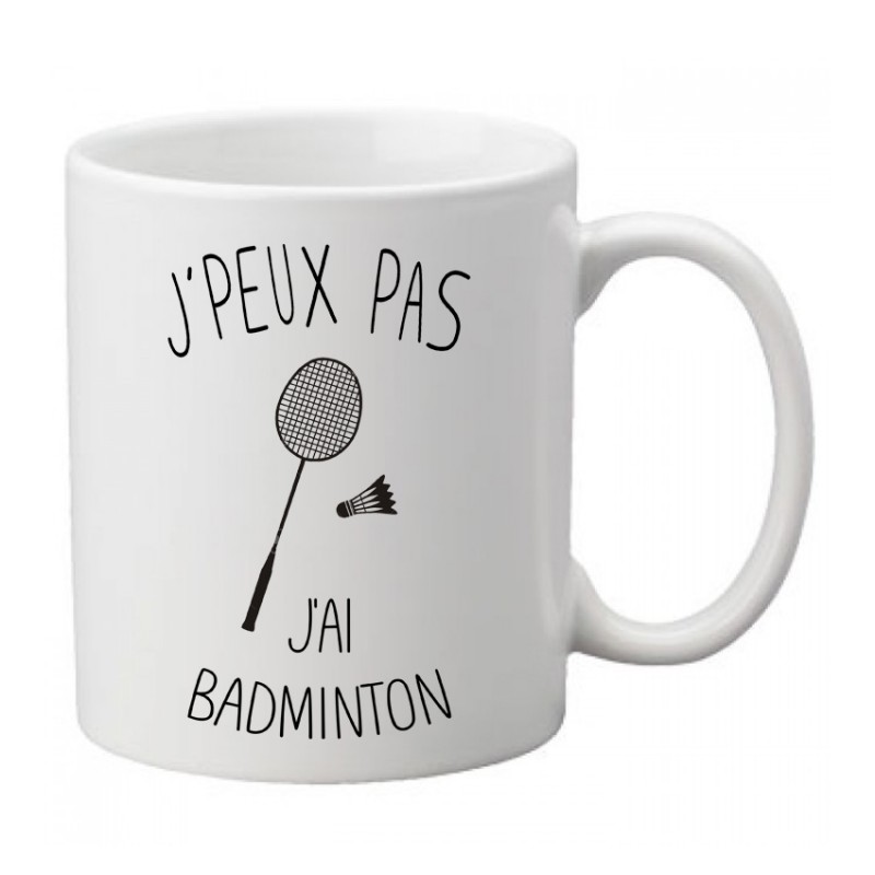 Mug j'peux pas j'ai badminton - Tasse