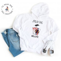 Sweat à Capuche Je peux pas j'ai belote - Homme ou Femme