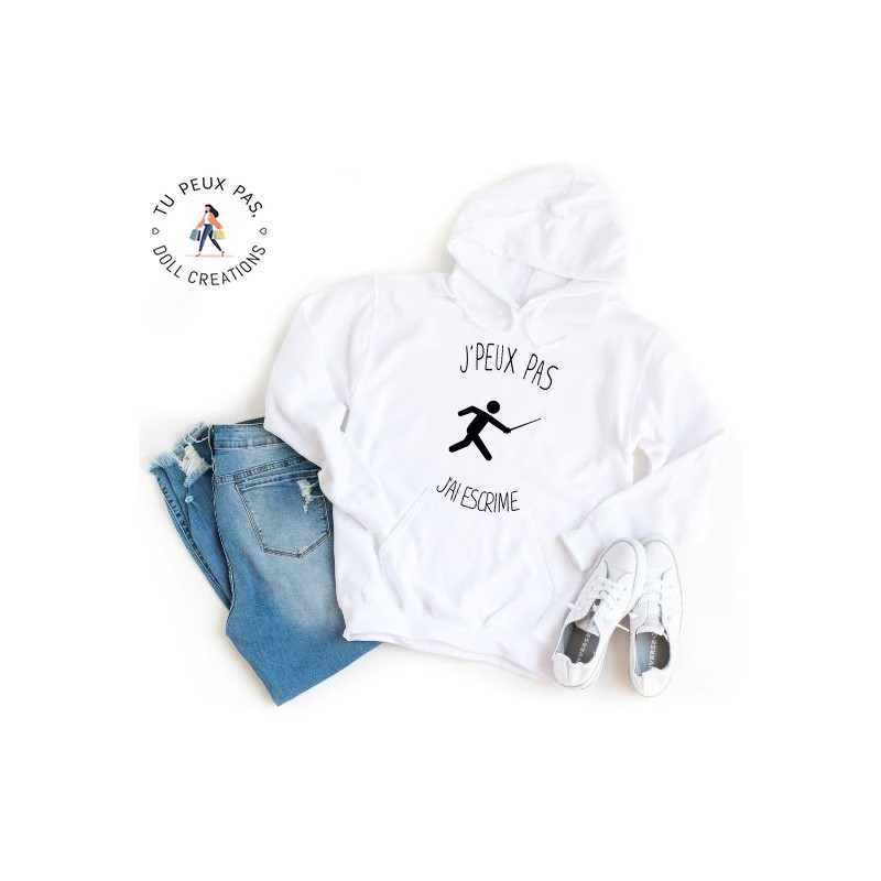 Sweat à Capuche Je peux pas j'ai escrime - Homme ou Femme