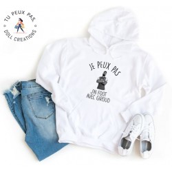 Sweat à Capuche Je peux pas j'ai foot avec Giroust - Homme ou Femme