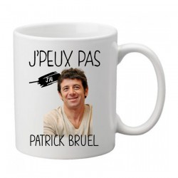 Mug  j'peux pas j'ai Patrick Bruel - Tasse