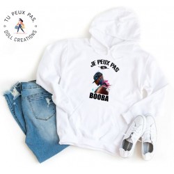 Sweat à Capuche Je peux pas j'ai Booba - Homme ou Femme