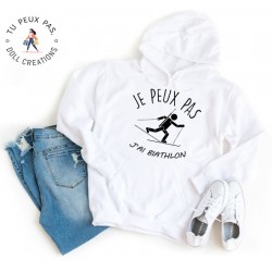 Sweat à Capuche Je peux pas j'ai biathlon sport - Homme ou Femme