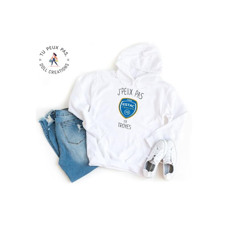 Sweat à Capuche Je peux pas y a Troyes Foot - Homme ou Femme