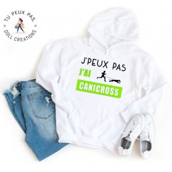 Sweat à Capuche Je peux pas j'ai canicross - Homme ou Femme