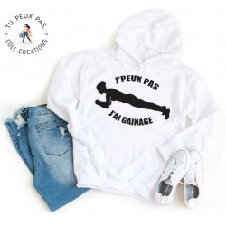 Sweat à Capuche Je peux pas j'ai gainage - Homme ou Femme
