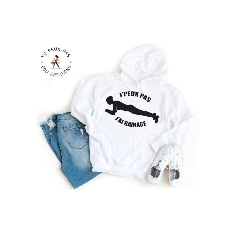 Sweat à Capuche Je peux pas j'ai gainage - Homme ou Femme