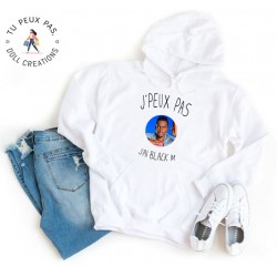 Sweat à Capuche Je peux pas j'ai Black M - Homme ou Femme