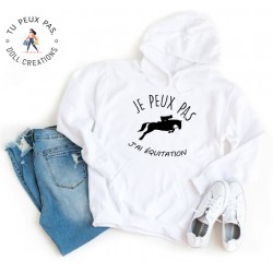 Sweat à Capuche Je peux pas j'ai equitation - Homme ou Femme
