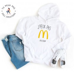 Sweat à Capuche Je peux pas j'ai faim macdo - Homme ou Femme