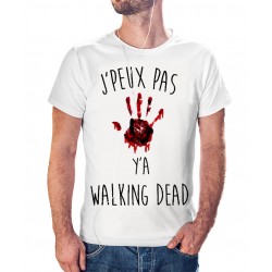 T-shirt j'peux pas y'a the walking dead - cadeau homme