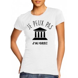 T-Shirt j'peux pas j'ai grec - Femme