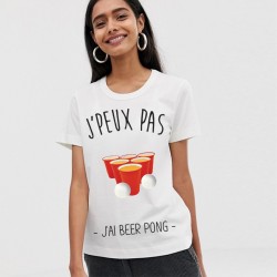 T-Shirt je peux pas j'ai beer pong - Femme
