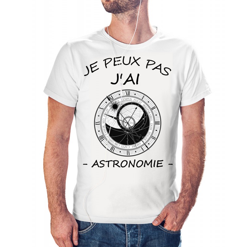 t-shirt je peux pas j'ai astronomie - cadeau homme