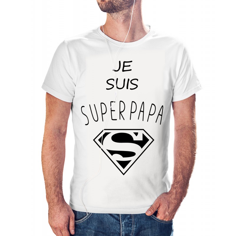 t-shirt je peux je suis Super PAPA - cadeau homme