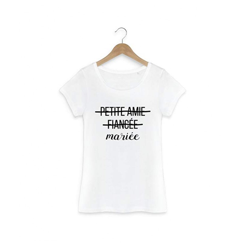 T-Shirt Petite Amie fiancée mariée EVJF - Femme Cadeau