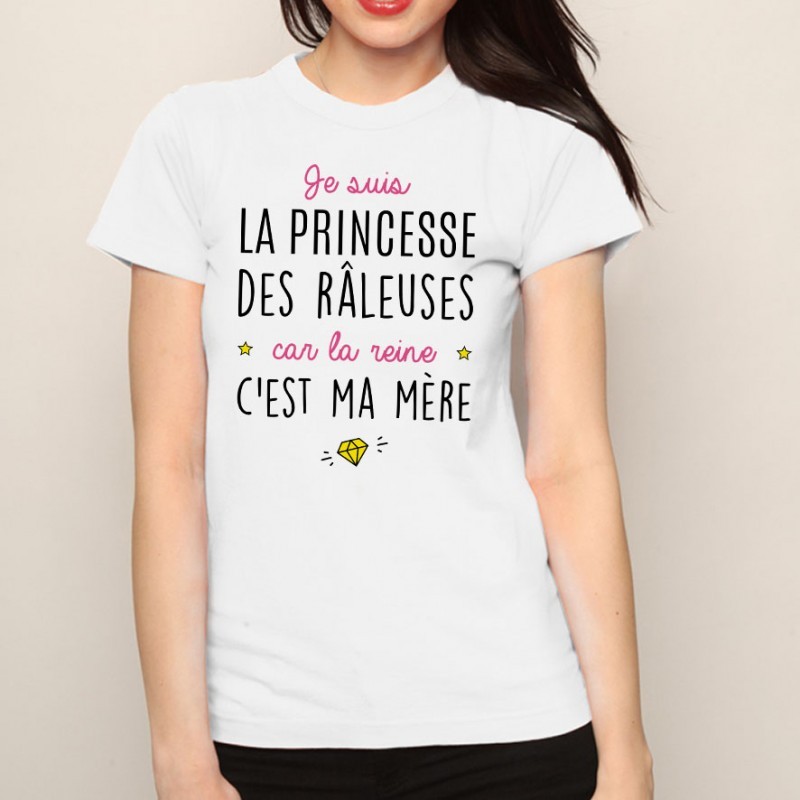 T-Shirt princesse des raleuses - Femme Cadeau chiante