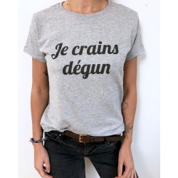 T-Shirt Je crains degun - Femme expression marseillaise