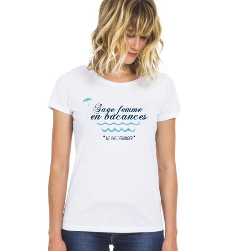 T-Shirt Sage femme en vacances collection Elegance - Femme ne pas déranger Cadeau