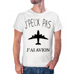 T-shirt j'peux pas j'ai avion - cadeau pilote / voyageur homme