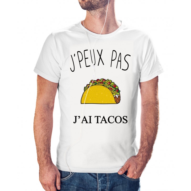 T-shirt j'peux pas j'ai pas j'ai tacos - cadeau homme viande
