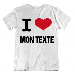 T-shirt I Love personnalisable - homme cadeau