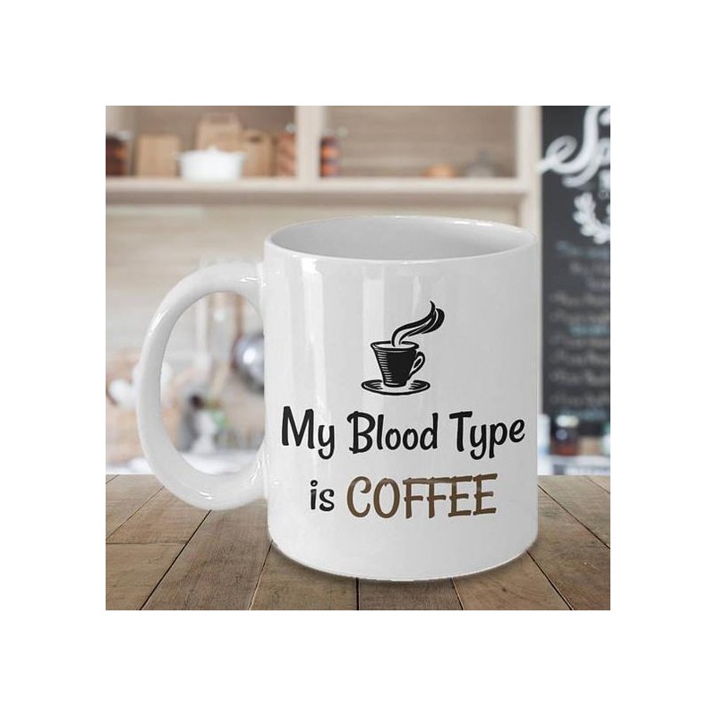 Mug Blood Type is coffee - Tasse