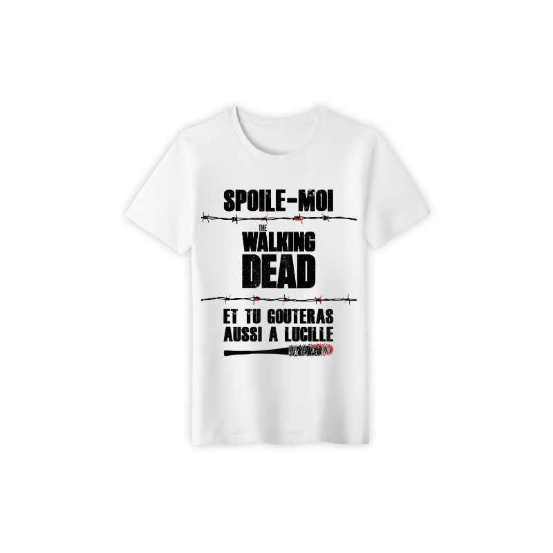 T-shirt Spoile moi Walking Dead et tu gouteras à Lucille - Negan Humour