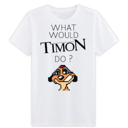 T-shirt What would Timon do ? - cadeau homme