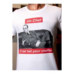 t-shirt Un chef c'est fait pour cheffer - hommage Président Jacques Chirac
