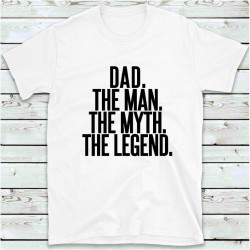 T-Shirt Dad The Man The Myth The Legend - cadeaux pour Papa homme drôle