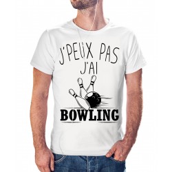 T-shirt j'peux pas j'ai pas j'ai bowling - cadeau homme jeu