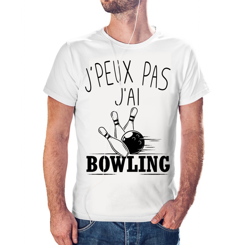 T-shirt j'peux pas j'ai pas j'ai bowling - cadeau homme jeu