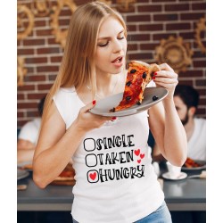 T-Shirt Single Taken Hungry - Femme Cadeau