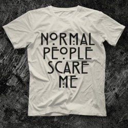 T-shirt normal people scare me - Adulte & enfant