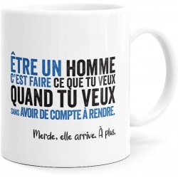 Mug Humour Etre un Homme