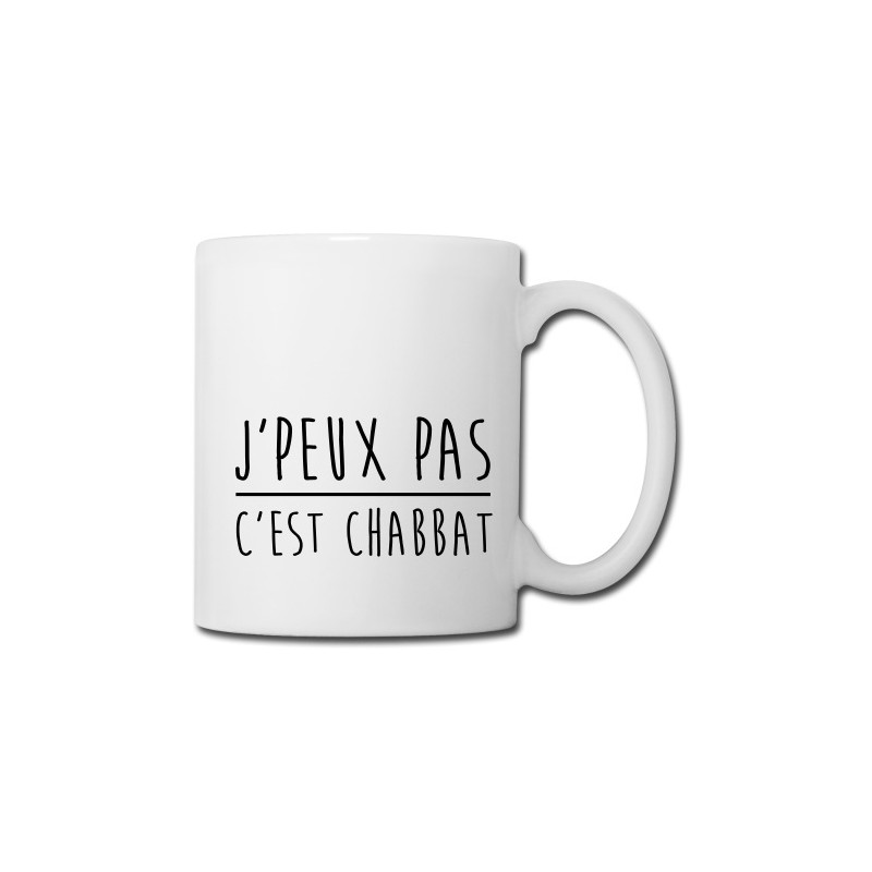 Mug je peux pas c'est Chabbat - Tasse