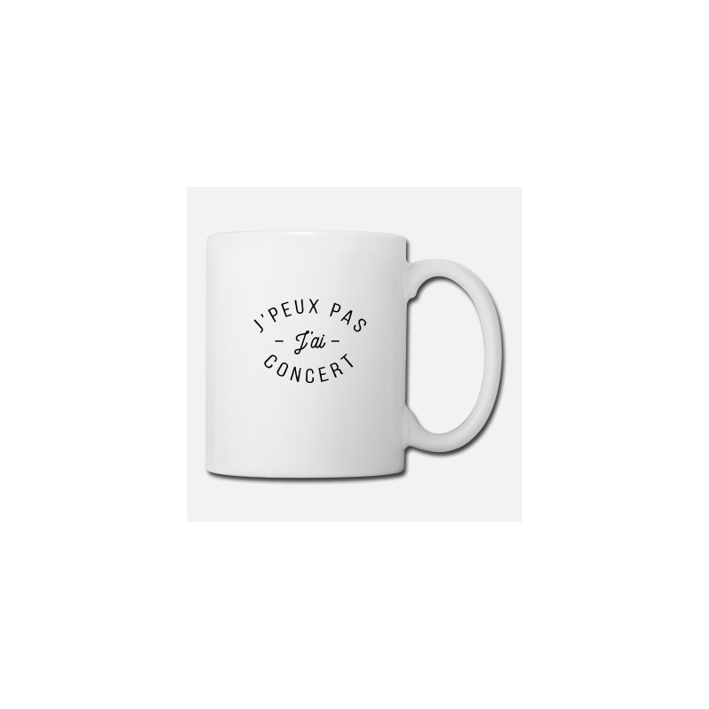 Mug je peux pas j'ai concert - tasse