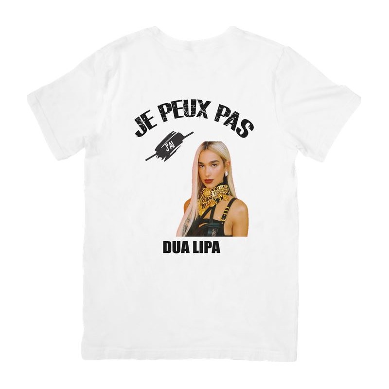 T-Shirt Femme Je Peux Pas, J'ai Dua Lipa